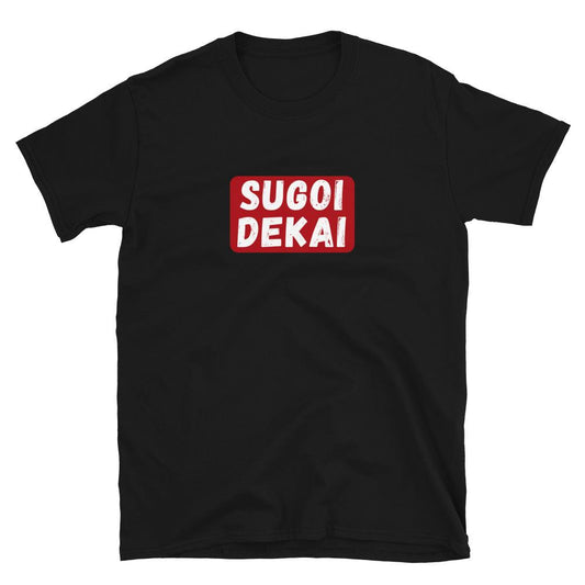 Sugoi Dekai - T-Shirt - Project NuMa -